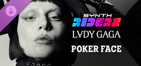Synth Riders: Lady Gaga - "Poker Face"