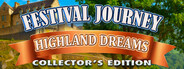 Festival Journey: Highland Dreams Collector's Edition