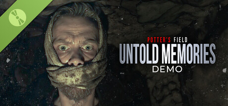 Untold Memories: Potter's Field Demo