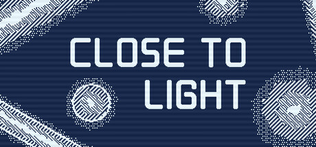 Close to Light