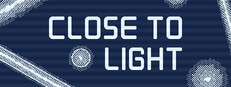Close to Light