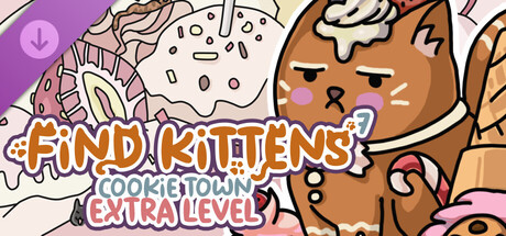 FIND KITTENS 7: Cookie Town - Extra Level