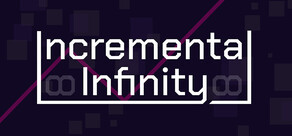 Incremental Infinity
