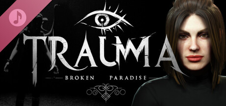 TRAUMA Broken Paradise Soundtrack banner image