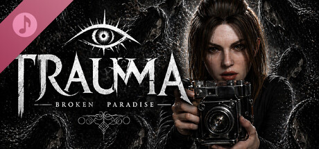 TRAUMA Broken Paradise Soundtrack banner image