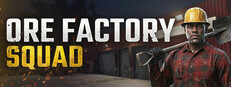 Ore Factory Squad
