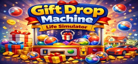 Gift Drop Machine: Life Simulator