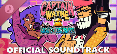 Captain Wayne - Vacation Desperation Soundtrack