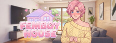 Femboy House