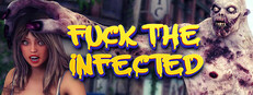 Fuck the Infected 🧟