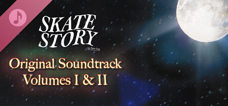 Skate Story Original Soundtrack - Vol 1 & 2 banner image