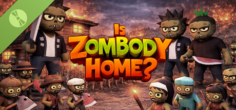 Is Zombody Home? Demo