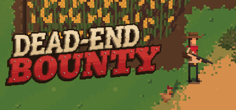Dead-End Bounty