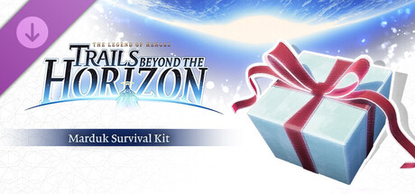 The Legend of Heroes: Trails beyond the Horizon - Marduk Survival Kit banner image