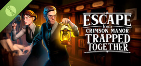 Escape From Crimson Manor: Trapped Together Demo