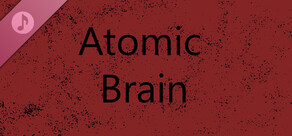 Atomic Brain Soundtrack