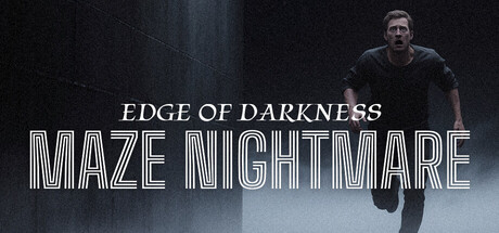 Maze Nightmare-Edge of Darkness