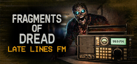Fragments of Dread - Late Lines FM