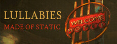 Lullabies Made of Static