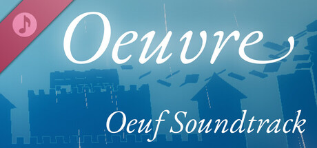 Oeuvre (Oeuf Soundtrack)  banner image