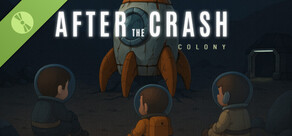 After the Crash : Colony Demo