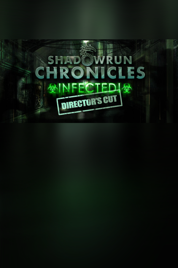 Cover art of Shadowrun Chronicles: INFECTED Director's Cut