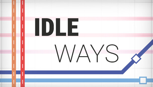 Idle Ways