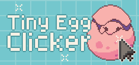 Tiny Egg Clicker