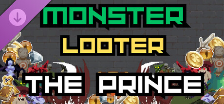 Monster Looter - The Prince banner image