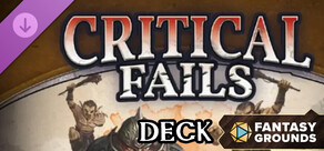 Fantasy Grounds - Critical Fails Deck