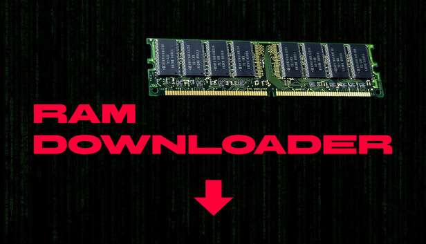 RAM Downloader