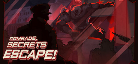 Comrade, Secrets Escape!