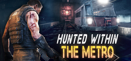 Hunted Within: The Metro