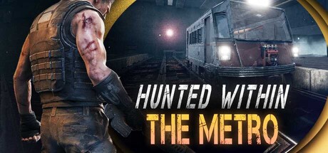 Hunted Within: The Metro
