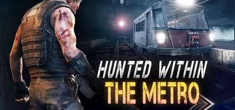 Hunted Within: The Metro