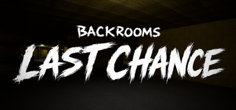 Backrooms: Last Chance