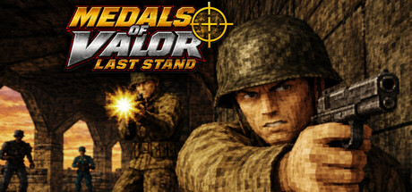 Medals Of Valor: Last Stand header art