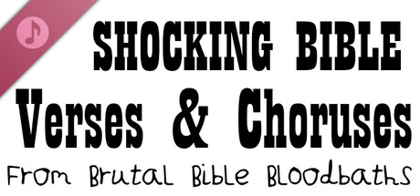 Brutal Bible Bloodbaths - Shocking Bible Verses and Choruses banner image