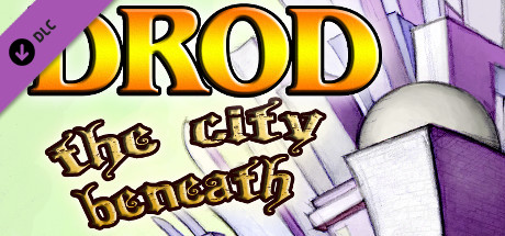 DROD: The City Beneath banner image