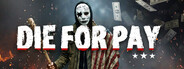 Die for Pay