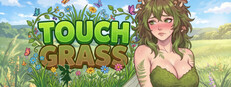 TOUCH GRASS