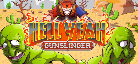 HELL YEAH: GUNSLINGER