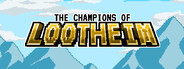 The Champions of Lootheim