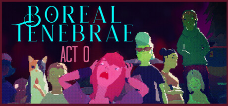 Boreal Tenebrae Act 0: Sundowning by  Snot Bubbles Productions - Similar game based
                        on tags