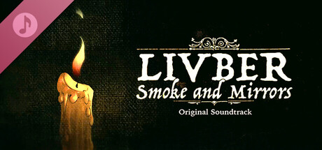 Livber: Smoke and Mirrors Soundtrack banner image
