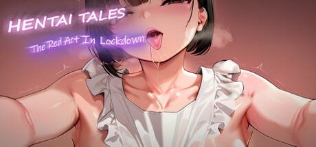 Hentai Tales: The Red Act In Lockdown