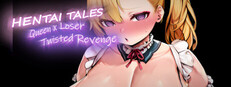 Hentai Tales: Queen x Loser - Twisted Revenge