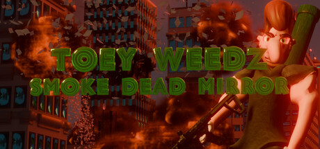 Cover image for Toey Weedz Smoke Dead Mirror