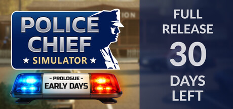 Police Chief Simulator: Prologue - Early Days header art