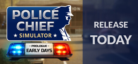 Police Chief Simulator: Prologue - Early Days